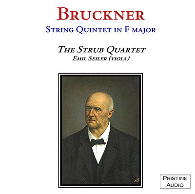 STRUB QUARTET Bruckner: String Quintet (1939) - PACM006