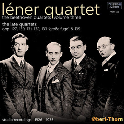 LÉNER QUARTET The Beethoven Quartets Vol. 3: The Late Quartets (1926-35) - PACM110
