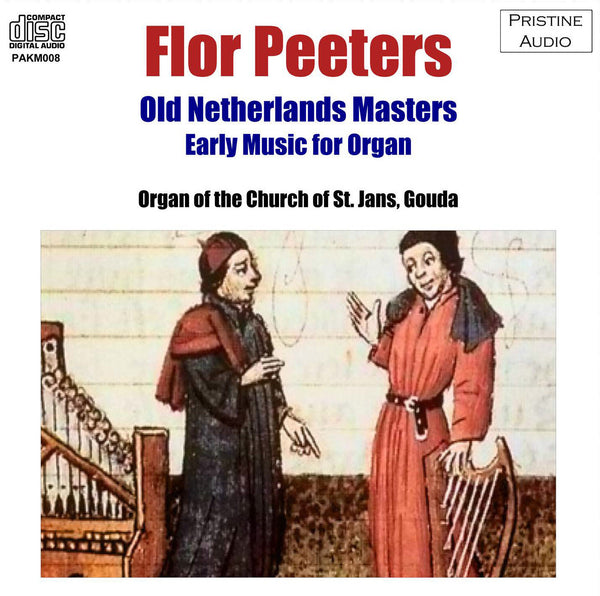 PEETERS Old Netherlands Masters: Early Music for Organ (1952) - PAKM008