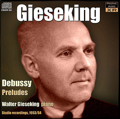GIESEKING Debussy: Preludes (1953/54) - PAKM061