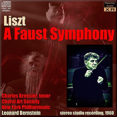 Bernstein Liszt: A Faust Symphony - Pristine Classical