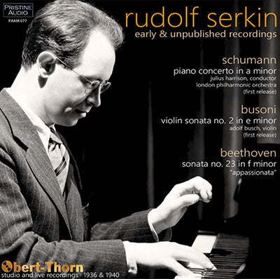Rudolf Serkin: Early & Unpublished