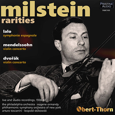 MILSTEIN Rarities - with Toscanini, Stokowski & Ormandy