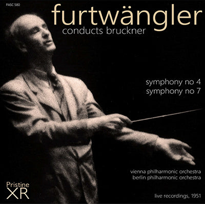 FURTWÄNGLER Bruckner Symphonies 4 & 7