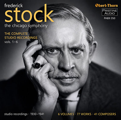 FREDERICK STOCK and the Chicago Symphony, Vols. 1-6 (1930-41) - PABX050