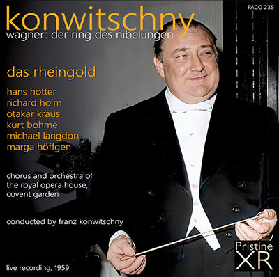 KONWITSCHNY Wagner’s Ring: 1. Das Rheingold (Covent Garden, 1959) - PACO235