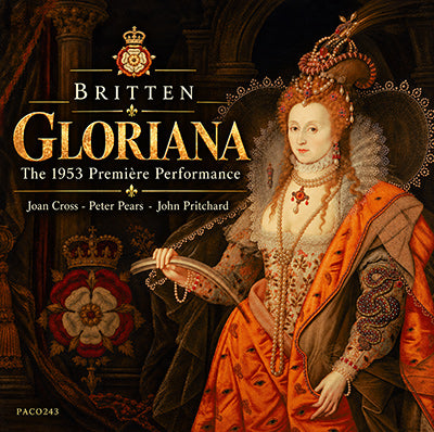 PRITCHARD: Britten - Gloriana (Première, 1953) - PACO243