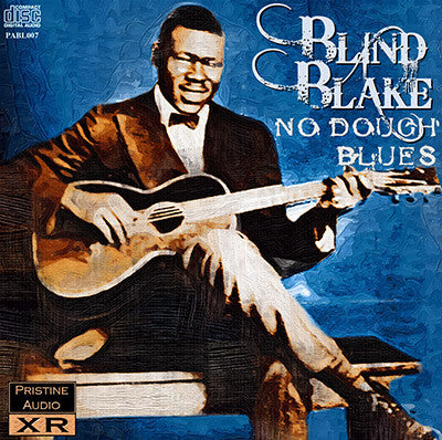 BLIND BLAKE No Dough Blues - PABL007 – Pristine Classical