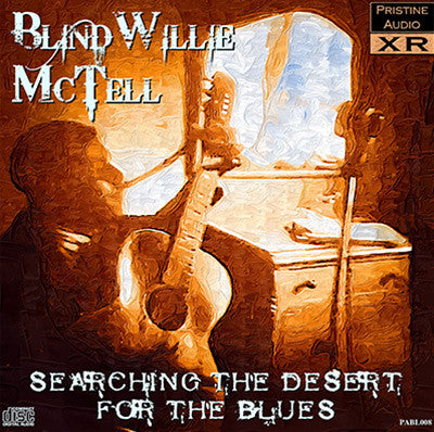 BLIND WILLIE MCTELL Searching The Desert For The Blues - PABL008