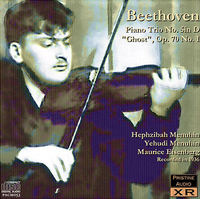 MENUHIN, MENUHIN, EISENBERG Beethoven: "Ghost" Trio (1936) - PACM053