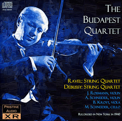 BUDAPEST QUARTET Ravel & Debussy: String Quartets (1940) - PACM065