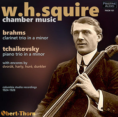 SQUIRE plays Chamber Music: Brahms, Tchaikovsky et al (1924-28) - PACM101