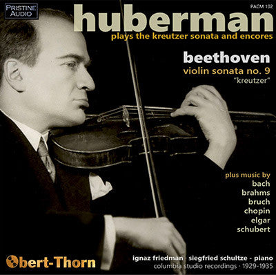 HUBERMAN Beethoven: 'Kreutzer' Sonata; Encores (1929-35) - PACM102
