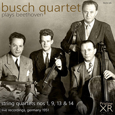 BUSCH QUARTET play Beethoven Quartets 1, 9, 13 & 14 (1951) - PACM105