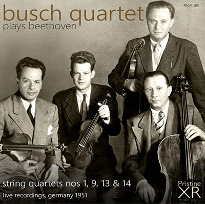 BUSCH QUARTET play Beethoven Quartets 1, 9, 13 & 14 (1951