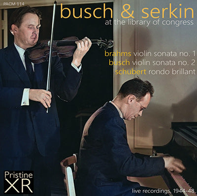 BUSCH & SERKIN at the Library of Congress - Brahms, Busch, Schubert (1944-48) - PACM114