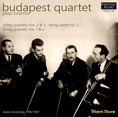 BUDAPEST QUARTET Brahms String Quartets, Quintets, Sextet (1932-37) - PACM119