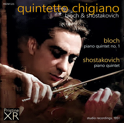QUINTETTO CHIGIANO Bloch & Shostakovich Piano Quintets (1951) - PACM121