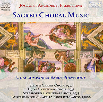 SACRED CHORAL MUSIC Josquin, Arcadelt, Palestrina (1929-1933) - PACO016