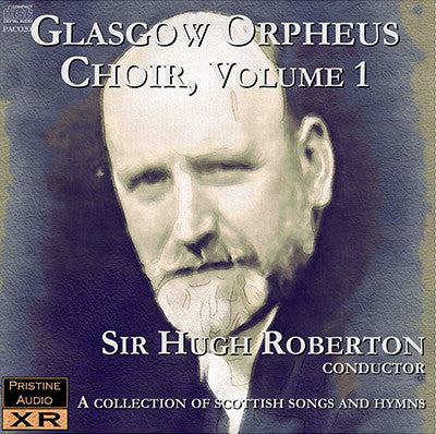 GLASGOW ORPHEUS CHOIR Volume One (1940s-1951) - PACO020