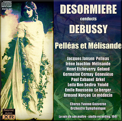DESORMIERE Debussy: Pelléas et Mélisande (1941) - PACO063 DESORMIERE Debussy: Pelléas et Mélisande (1941) - PACO063