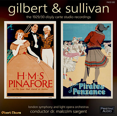 SARGENT Gilbert & Sullvian: HMS Pinafore & The Pirates of Penzance (D'Oyly Carte, 1929, 1930) - PACO182
