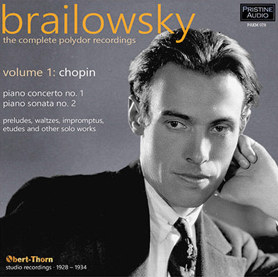 BRAILOWSKY The Complete Polydor Recordings, Volume 1 (1928-34) - PAKM078