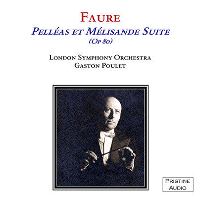 POULET Fauré: Pelléas et Mélisande Suite (1953/54) - PASC008