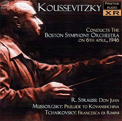 KOUSSEVITZKY conducts R. Strauss, Mussorgsky, Tchaikovsky (1946) - PASC122