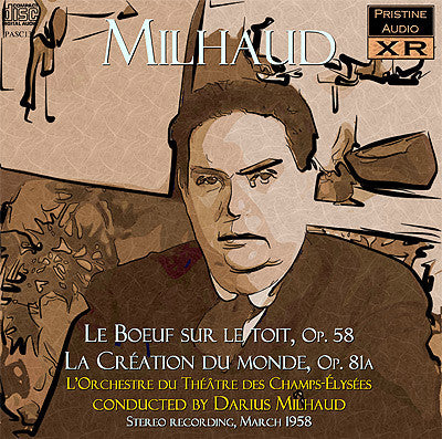 MILHAUD conducts Milhaud: Le Boeuf sur le toit, La Création du monde (1958) - PASC137