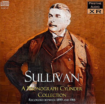 SULLIVAN A Phonograph Collection, 1899-1916 - PASC147