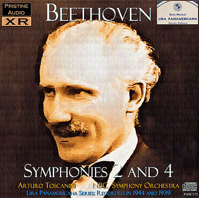 TOSCANINI Lira Panamericana Beethoven Series: Symphonies 2 and 4 (1939/44) - PASC172