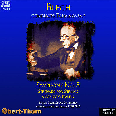 BLECH Tchaikovsky: Symphony No. 5, Serenade for Strings, Capriccio Italien (1928-30) - PASC181