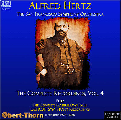 HERTZ Complete San Francisco Recordings Volume 4; GABRILOWITSCH complete Detroit SO (1925-28) - PASC233