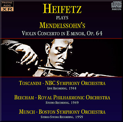 HEIFETZ Mendelssohn: Violin Concerto, three recordings (1944/49/59) - PASC278
