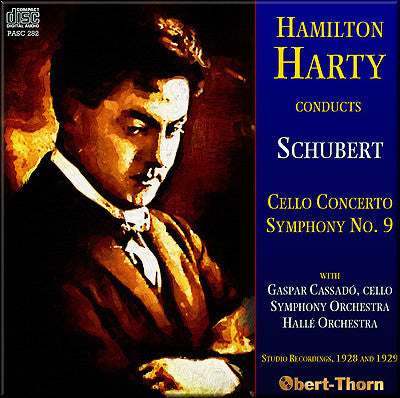 HARTY Schubert: Cello Concerto, Symphony No. 9 (1928/29) - PASC282