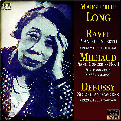 M. LONG plays Ravel, Milhaud, Debussy (1929-52) - PASC285