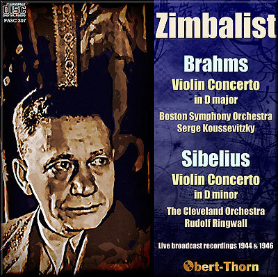 ZIMBALIST Brahms & Sibelius: Violin Concertos (1944/46) - PASC307