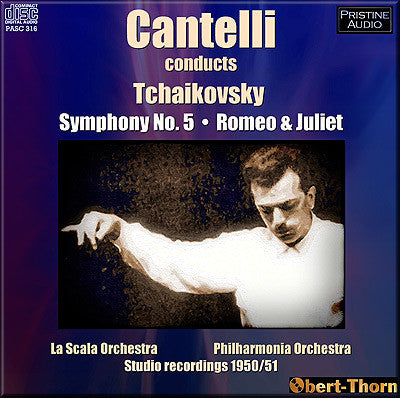 CANTELLI Tchaikosvky: Symphony 5, Romeo & Juliet (1950/51) - PASC316