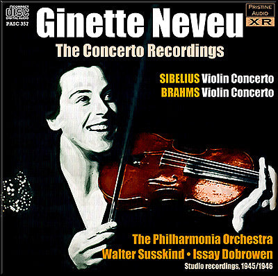 GINETTE NEVEU - The Concerto Recordings: Sibelius & Brahms (1945/46) - PASC357