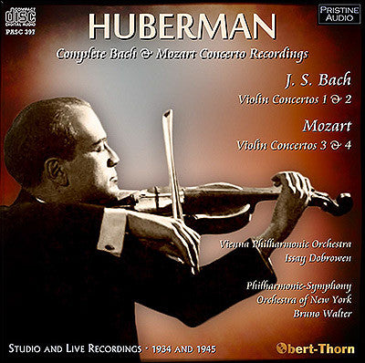 BRONISLAW HUBERMAN the Complete Bach and Mozart Concerto Recordings (1934/45) - PASC397