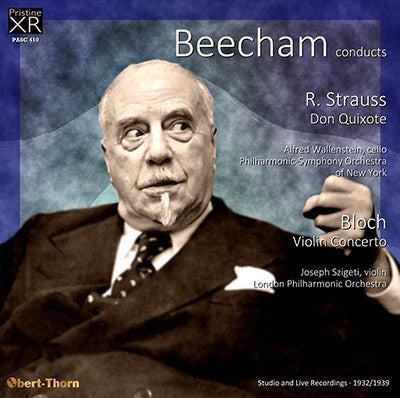 BEECHAM R. Strauss: Don Quixote; Bloch: Violin Concerto (1932/39) - PASC410