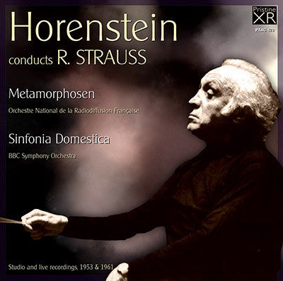 HORENSTEIN R. Strauss: Metamorphosen, Sinfonia Domestica (1953/61) - PASC428