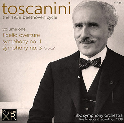 TOSCANINI The 1939 Beethoven Cycle, Volume 1 (1939) - PASC552