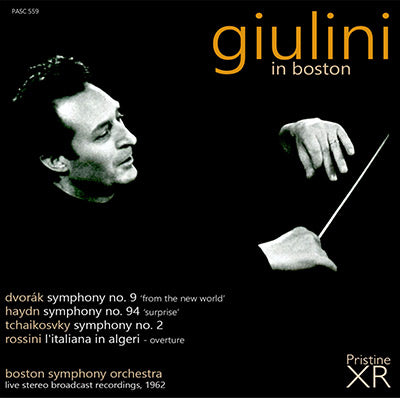 GIULINI in Boston: Dvořák, Haydn, Rossini, Tchaikovsky (1962, stereo) - PASC559