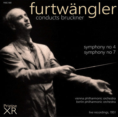 FURTWÄNGLER Bruckner: Symphonies 4 & 7 (1951) - PASC580 - CD