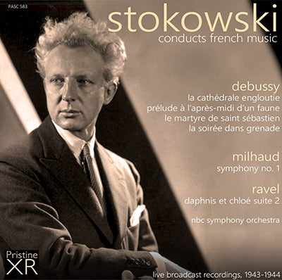 STOKOWSKI conducts French Music: Debussy, Milhaud, Ravel (1943/44) - PASC583