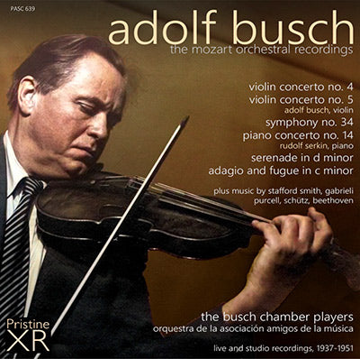 ADOLF BUSCH The Mozart Orchestral Recordings (1937-51) - PASC639