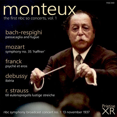 MONTEUX The First NBC SO Concerts, Vol. 1: Bach, Debussy, Franck, Mozart, R. Strauss (1937) - PASC640