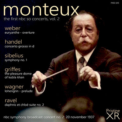 MONTEUX The First NBC SO Concerts, Vol. 2: Griffes, Handel, Ravel, Sibelius, Wagner, Weber (1937) - PASC643